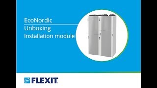 Flexit Indoor Climate Central EcoNordic, assembly of installation module