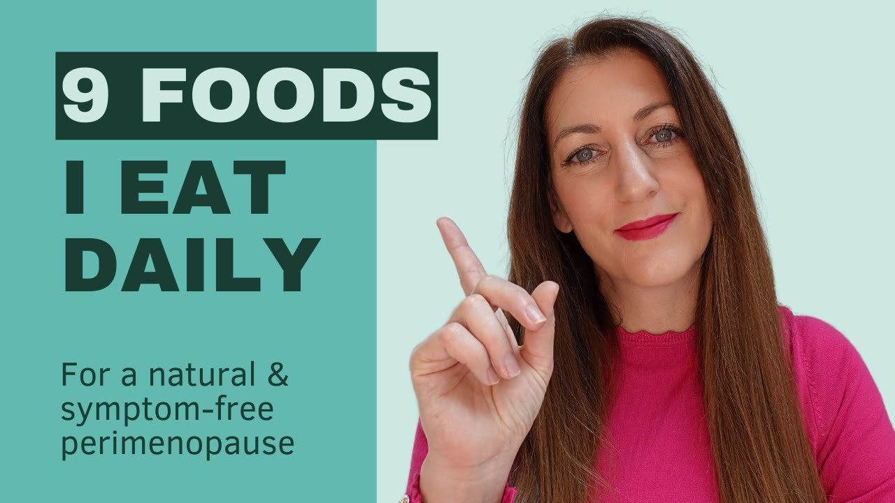 Perimenopause Diet: The Best Foods For Managing Symptoms - YouTube