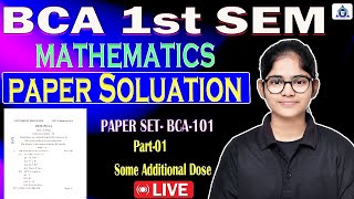 BCA 1st SEM | Mathematics |Previous Year Paper Solution | SET- BCA-101 | Part-01 |By- Neha Mam