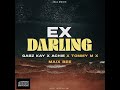 EX DARLING (2024) - Gabz Kay Ft.Achie x Tommy M & Maix Bee