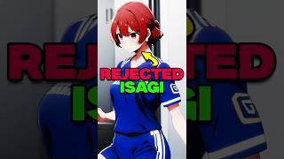 Anri Rejected Isagi Blue Lock Explained