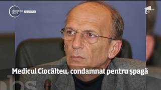 Fostul director al Spitalului Sfântul Ioan, medicul Alexandru Ciocâlteu, a fost condamnat la 4 ani