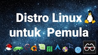 [OrbIT 01] Tips Memilih Distro Linux untuk Pemula