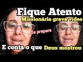 Fique Atento- Está Para Acontecer Missionária Na Espanha Grava Um Vídeo E Fala O Que Deus Mostrou