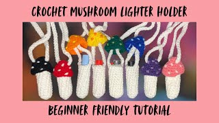 Crochet mushroom lighter holders | Beginner friendly tutorial