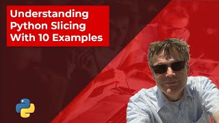 Understanding Python Slicing With 10 Examples