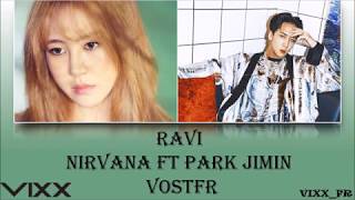 Ravi - Nirvana ft Park Jimin (VOSTFR)