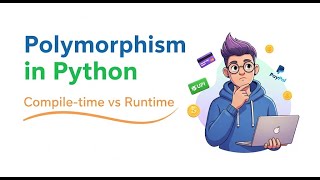 Polymorphism in Python Explained with Real Code | Compile-time vs Runtime