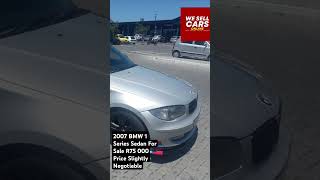 2007 BMW 1 Series Sedan For Sale R75 000