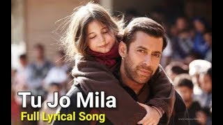 Tu Jo Mila Full Song with LYRICS - K.K. | Salman Khan | Harshaali | Bajrangi Bhaijaan