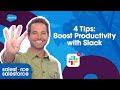 4 Tips to Boost Productivity with Slack | Salesforce on Salesforce