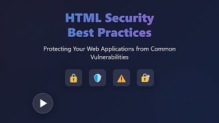 🛡️ HTML Security Best Practices for Beginners: Prevent XSS, CSRF & More!