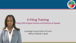 Clerk of Courts E-Filing Training - Filing Court of Appeals Original Actions & Notices of Appeal