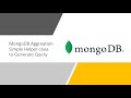 MongoDB Aggregation Query | Simple Helper class to Generate Query Python