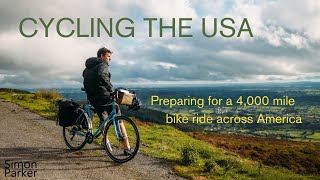 Cycle touring across the USA: Preparing for a 4,000 mile overland adventure