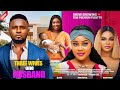 THREE WIVES ONE HUSBAND  -  MAURICE SAM, CHIOMA NWAOHA. SARIAN MARTINS 2024 NIGERIAN NEW FULL MOVIE