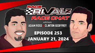 01/21/2025 | Race Rivalz Race Chat Episode 253