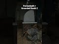 Permadeath + Grounded Death 2 (The Last of Us Part II)