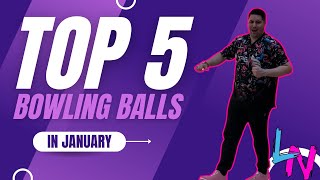 Top 5 Best Selling Bowling Balls Of January! No Bias Just Sales From The Pro Shop!