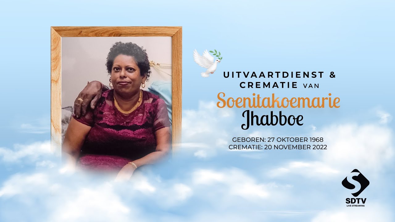 Livestream Uitvaartdienst Crematie Van Soenitakoemarie Jhabboe Youtube