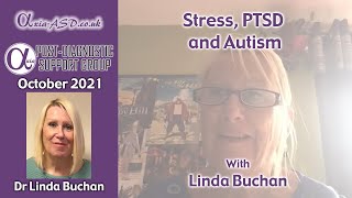 Axia PDSG October 2021 - Stress, PTSD \u0026 Autism with Dr Linda Buchan