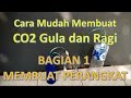 AQUASCAPE | CO2 DIY Gula dan Ragi Tutorial Detail - Bagian 1