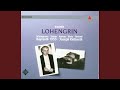 Wagner : Lohengrin : Act 1 