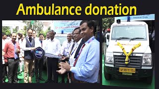 Medically equipped Ambulance donation to sneha sandhya Age care foundation by SBI visakhapatnam