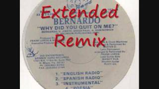 Bernardo   Why Did You Quit On Me  REMIX