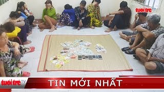 Bắt quả tang 13 người đánh bài ăn tiền | Tin mới nhất