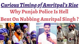 Why Punjab Police is hell bent on nabbing Amritpal Singh - The ISI Role in Amritpal Singh's Rise.