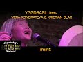 YGGDRASIL feat  VERA KONDRATEVA & KRISTIAN BLAK - Timint