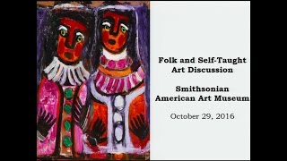Folk and Self-Taught Art Discussion