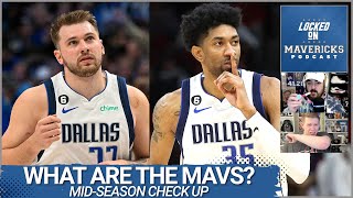 Luka Doncic & What Else...? Dallas Mavericks Mid-Season Check-In | Mavs Podcast