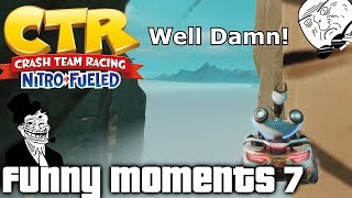 Crash Team Racing Nitro Fueled: Funny Moments #7 (Glitches, Fails, Wins)