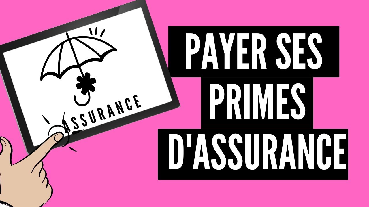 Payer Ses Primes D'assurance │Formation Assurance - YouTube