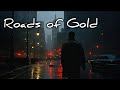 Roads of Gold - country rock orchestral lyrics video song