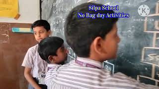 🚫🎒NO BAG DAY🚫🎒 Activities @✨SILPA SCHOOL ✨@