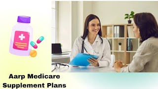 Enhance Your Medicare Coverage With Aarp Medicare Supplement plans| Aarp Supplemental Insurance