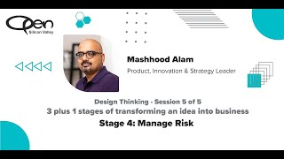 Design Thinking Session 5 - Stage 4: Manage Risk to Handle Uncertainty
