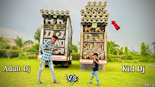 Adult vs Kid Dj Competition Challenge Part 2 | छोटू जीतने के लिये कुछ भी कर रहा है