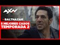 Balthazar: 5 MEJORES CASOS - Temporada 2 | AXN Latinoamérica