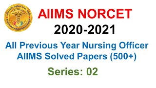 Nursing Officer (AIIMS) NORCET Solved Question Paper: Series - 02