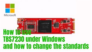 How to use TBS7230 under Windows and how to change the DVB standards