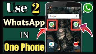 How to use 2 Whatsapp in one phone