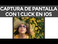 Cómo hacer una captura de pantalla en iPhone, iPad en 1 click con iOS Cómo hacer una captura de pantalla en iPhone, iPad en 1 click con iOS