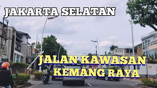 KAWASAN KEMANG JAKARTA SELATAN