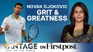 Novak Djokovic: Sweat behind the glory | Vantage with Palki Sharma