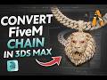 How to Convert a FiveM Chain Using 3ds Max | GIMS Already Set Up