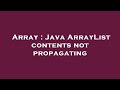 Array : Java ArrayList contents not propagating